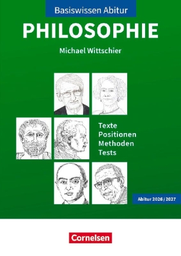 Buchcover und Innenansicht für das Buch: Basiswissen Abitur Philosophie 2026/2027. Texte - Positionen - Methoden - Tests - Prüfungswissen