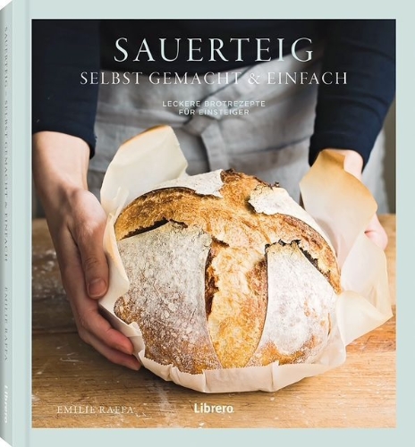 Buchcover und Innenansicht für das Buch: Sauerteig selbst gemacht & einfach