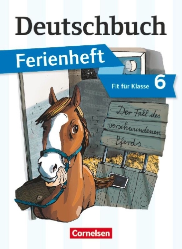 Buchcover und Innenansicht für das Buch: Deutschbuch Vorbereitung Klasse 6 Gymnasium. Das Geheimnis des verschwundenen Pferds