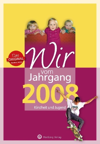 Buchcover und Innenansicht für das Buch: Wir vom Jahrgang 2008 - Kindheit und Jugend