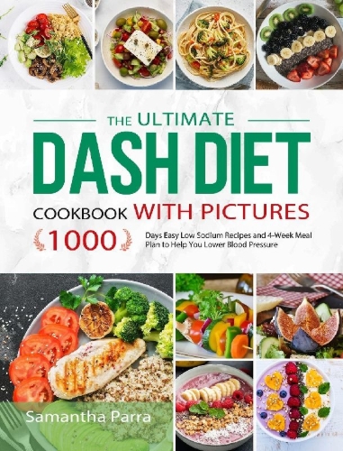 Buchcover und Innenansicht für das Buch: The Ultimate Dash Diet Cookbook with Pictures