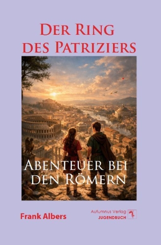 Buchcover und Innenansicht für das Buch: Der Ring des Patriziers