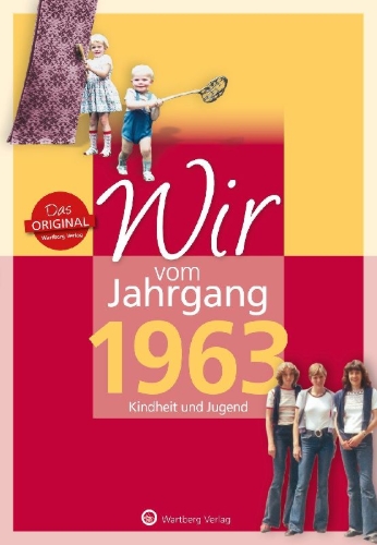 Buchcover und Innenansicht für das Buch: Wir vom Jahrgang 1963 - Kindheit und Jugend
