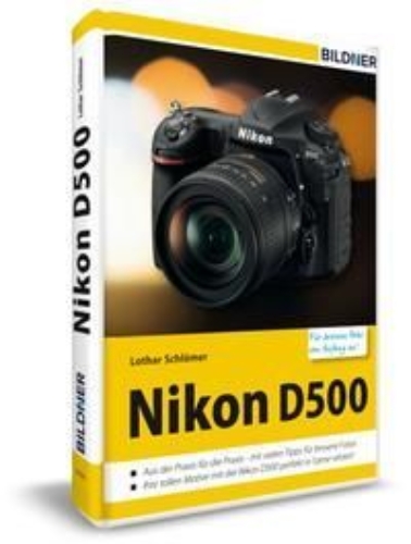 Buchcover und Innenansicht für das Buch: Nikon D500 - Für bessere Fotos von Anfang an
