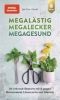Buchcover und Innenansicht für das Buch: Megalästig - megalecker - megagesund