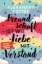 Buchcover und Innenansicht für das Buch: Freundschaft ist wie Liebe mit Verstand 