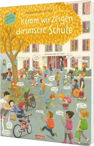 Buchcover und Innenansicht für das Buch: Komm, wir zeigen dir unsere Schule (Constanze von Kitzings Wimmelgeschichten 5)