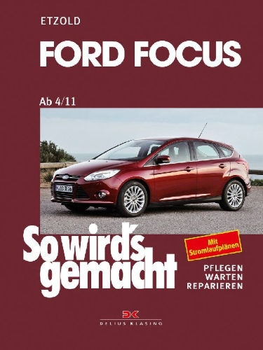 Buchcover und Innenansicht für das Buch: Ford Focus - So wirds gemacht / von 4/11 bis 3/18