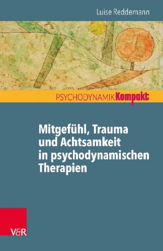 Buchcover und Innenansicht für das Buch: Mitgefühl, Trauma und Achtsamkeit in psychodynamischen Therapien