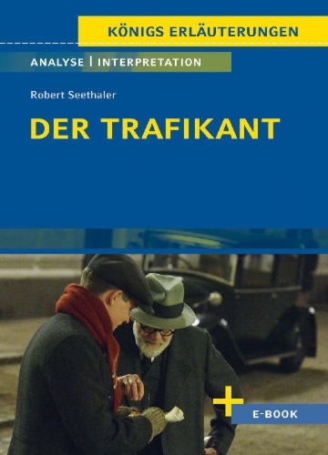 Buchcover und Innenansicht für das Buch: Der Trafikant von Robert Seethaler - Textanalyse und Interpretation
