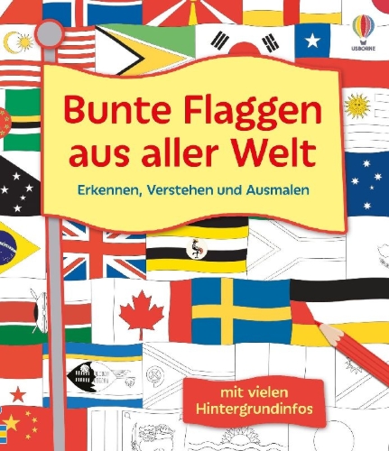 Buchcover und Innenansicht für das Buch: Bunte Flaggen aus aller Welt Erkennen, Verstehen und Ausmalen