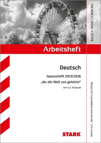 Buchcover und Innenansicht für das Buch: STARK Liz Kessler: Als die Welt uns gehörte - Deutsch Ganzschrift 2025/26 BW - Arbeitsheft mit Lösungen