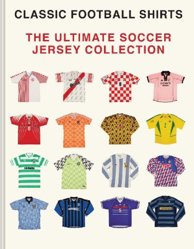 Buchcover und Innenansicht für das Buch: The Ultimate Soccer Jersey Collection