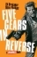 Buchcover und Innenansicht für das Buch: Five Gears In Reverse: A Criminal Book