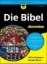 Buchcover und Innenansicht für das Buch: Die Bibel für Dummies