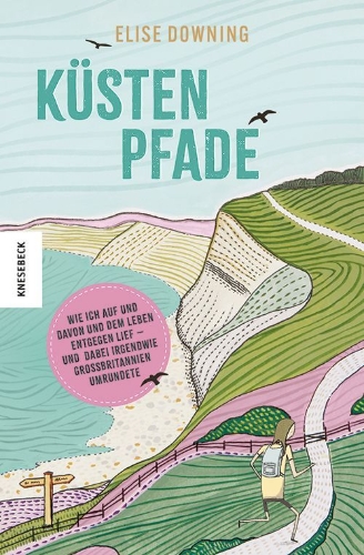 Buchcover und Innenansicht für das Buch: Coasting. Running Around the Coast of Britain - Life, Love and (Very) Loose Plans