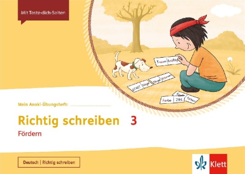 Buchcover und Innenansicht für das Buch: Mein Anoki-Übungsheft. Richtig Schreiben 3. Fördern. Klasse 3