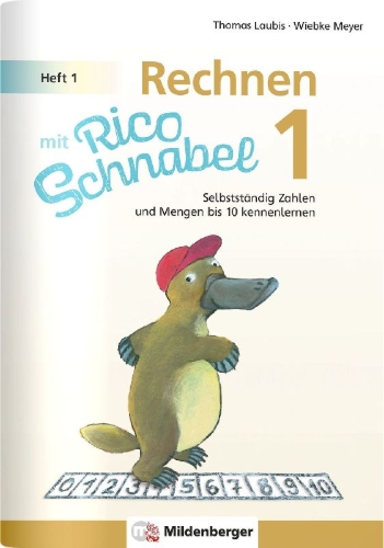 Buchcover und Innenansicht für das Buch: Rechnen mit Rico Schnabel 1, Heft 1 - Die Zahlen bis 10