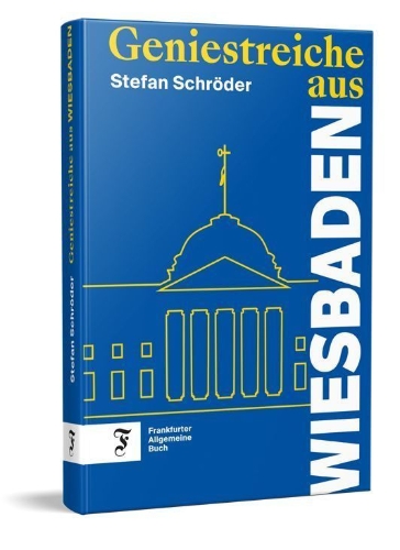 Buchcover und Innenansicht für das Buch: Geniestreiche aus Wiesbaden