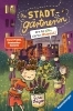 Buchcover und Innenansicht für das Buch: Die Stadtgärtnerin, Band 2 - Eine für alle, alle fürs Unkraut!