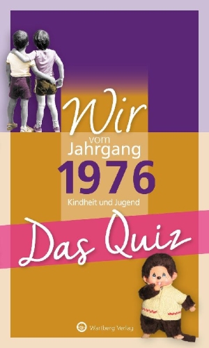 Buchcover und Innenansicht für das Buch: Wir vom Jahrgang 1976 - Das Quiz