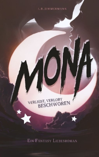 Buchcover und Innenansicht für das Buch: Mona - Verliebt, verlobt, beschworen