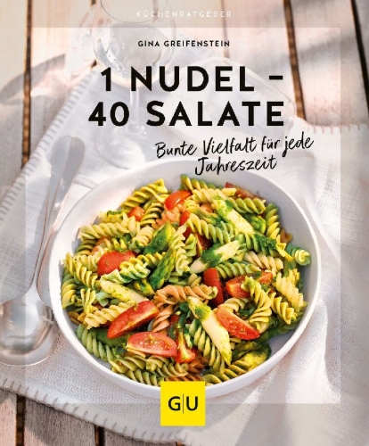 Buchcover und Innenansicht für das Buch: 1 Nudel - 40 Salate