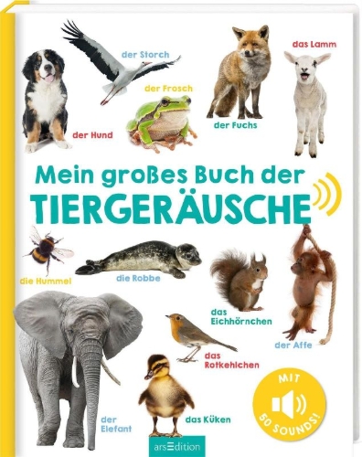 Buchcover und Innenansicht für das Buch: Mein großes Buch der Tiergeräusche
