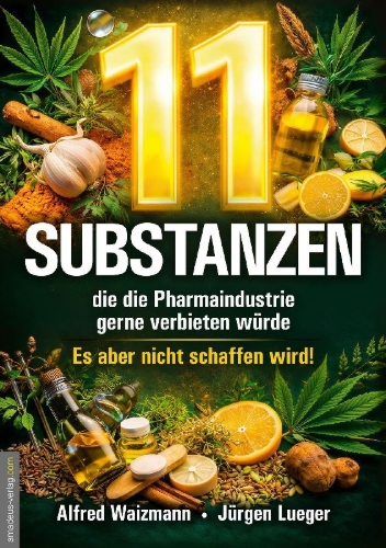 Buchcover und Innenansicht für das Buch: 11 Substanzen, die die Pharmaindustrie gerne verbieten würde