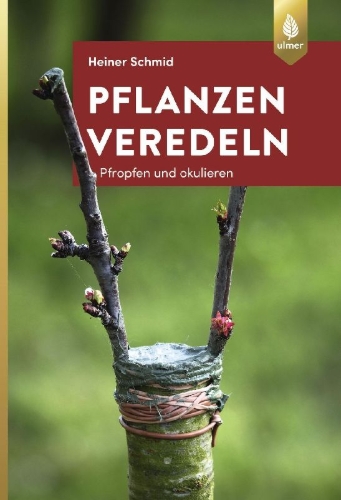 Buchcover und Innenansicht für das Buch: Pflanzen veredeln