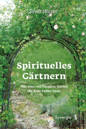 Buchcover und Innenansicht für das Buch: Spirituelles Gärtnern