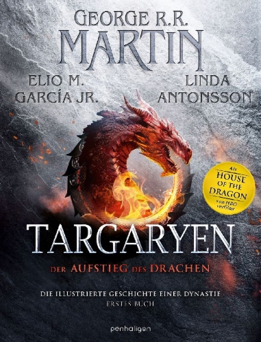 Buchcover und Innenansicht für das Buch: Rise of the Dragon. An Illustrated History of the Targaryen Dynasty (Vol. 1)