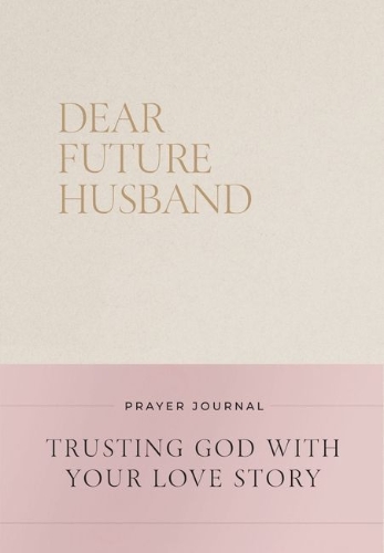 Buchcover und Innenansicht für das Buch: Dear Future Husband Prayer Journal