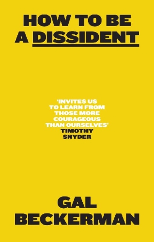 Buchcover und Innenansicht für das Buch: How to Be a Dissident
