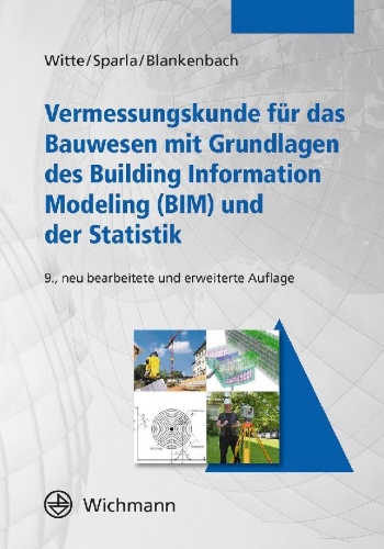 Buchcover und Innenansicht für das Buch: Vermessungskunde für das Bauwesen mit Grundlagen des Building Information Modeling (BIM) und der Statistik