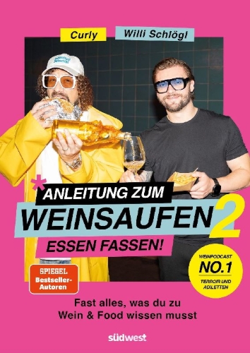 Buchcover und Innenansicht für das Buch: Anleitung zum Weinsaufen II - Essen fassen!