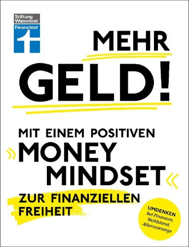 Buchcover und Innenansicht für das Buch: Mehr Geld! Mit einem positiven Money Mindset zur finanziellen Freiheit