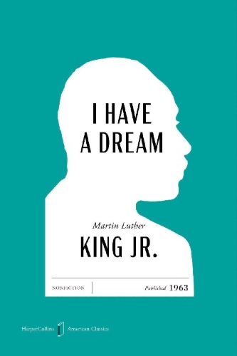 Buchcover und Innenansicht für das Buch: I Have a Dream American Classics Edition