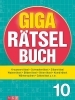Buchcover und Innenansicht für das Buch: Giga-Rätselbuch 10