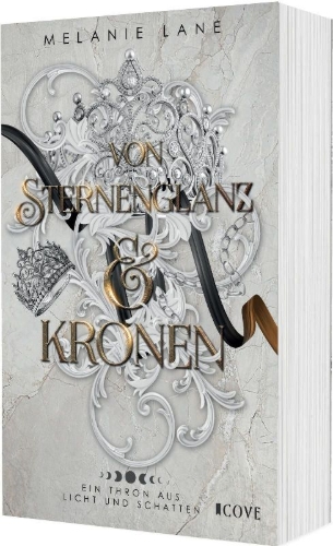 Buchcover und Innenansicht für das Buch: Von Sternenglanz & Kronen (Die Geschichte der Anderswelt 4)