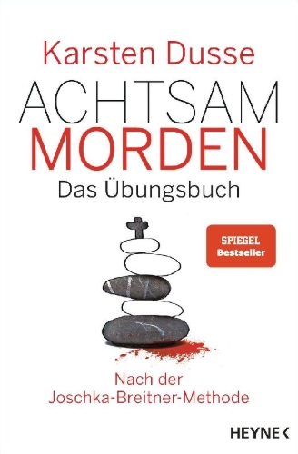Buchcover und Innenansicht für das Buch: Achtsam morden - Das Übungsbuch nach der Joschka-Breitner-Methode