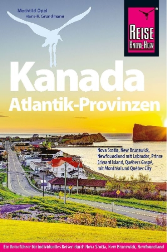 Buchcover und Innenansicht für das Buch: Reise Know-How Reiseführer Kanada Atlantik-Provinzen