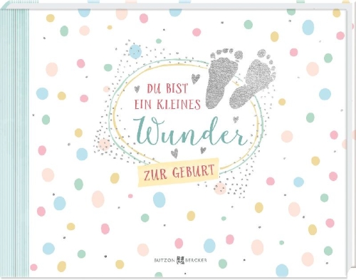 Buchcover und Innenansicht für das Buch: Du bist ein kleines Wunder