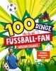 Buchcover und Innenansicht für das Buch: 100 Dinge, die du als Fußball-Fan wissen musst