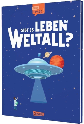 Buchcover und Innenansicht für das Buch: Big Questions Answered: Is there Alien Life in Outer Space?