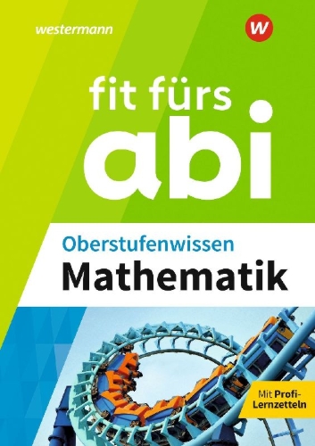 Buchcover und Innenansicht für das Buch: Fit fürs Abi. Oberstufenwissen Mathematik