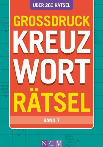 Buchcover und Innenansicht für das Buch: Großdruck Kreuzworträtsel - Band 7 - Über 280 Rätsel in großer Schrift für Senioren & Erwachsene