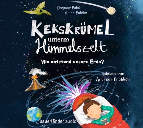 Buchcover und Innenansicht für das Buch: Kekskrümel unterm Sternenzelt. Wie entstand unsere Erde?