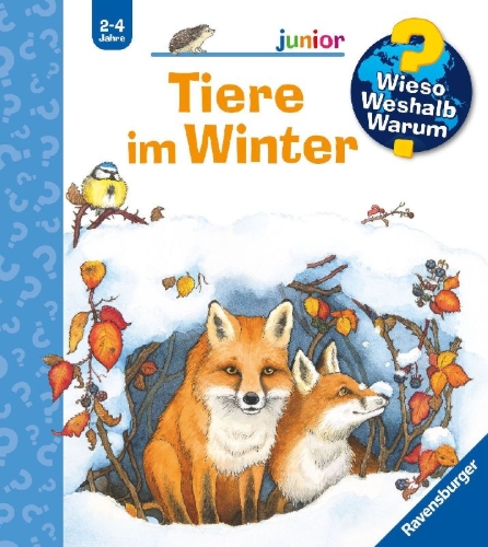 Buchcover und Innenansicht für das Buch: Wieso? Weshalb? Warum? junior, Band 31 - Tiere im Winter