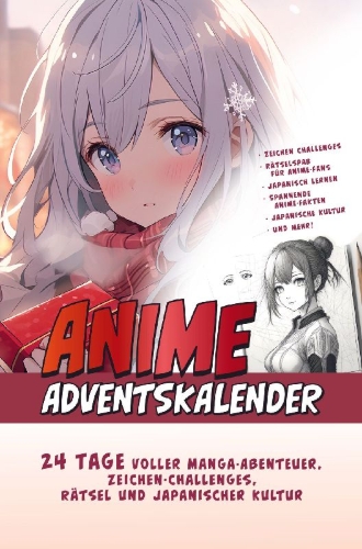 Buchcover und Innenansicht für das Buch: Der Große Anime Adventskalender: 24 Tage voller Manga-Abenteuer, Zeichen-Challenges, Rätsel und Japanischer Kultur | Das ideale Geschenk für Anime-Fan